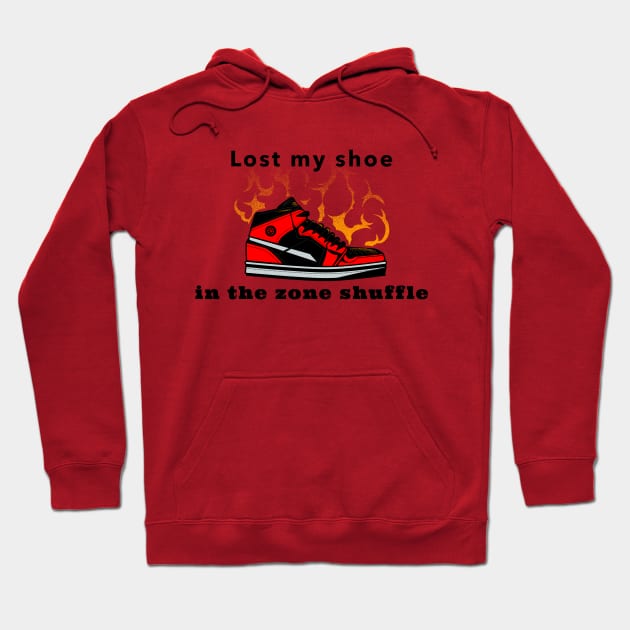 Lost My Shoe in the Zone Shuffle Hoodie by Godynagrit